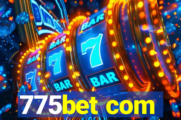 775bet com